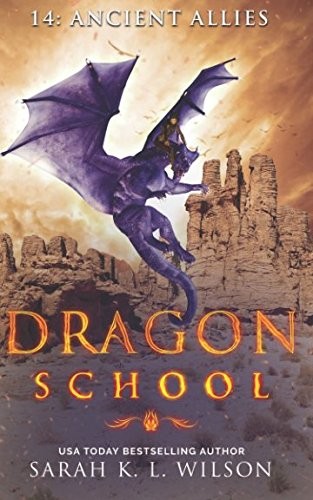 Sarah K. L. Wilson: Dragon School (Paperback, 2018, Independently published)