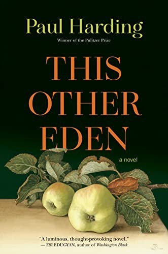 Paul Harding: This Other Eden (Paperback, 2023, Goose Lane Editions)