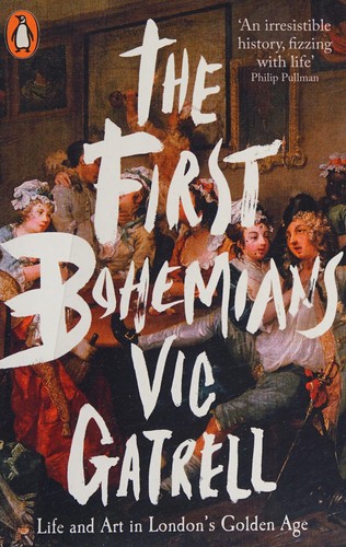 Vic Gatrell: The first Bohemians (2014)