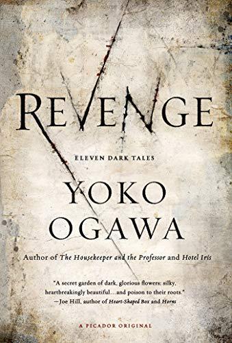 Yoko Ogawa: Revenge: Eleven Dark Tales (2013)