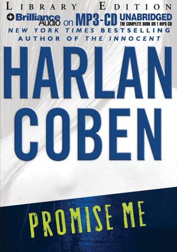 Harlan Coben: Promise Me (Myron Bolitar) (AudiobookFormat, 2006, Brilliance Audio on MP3-CD Lib Ed)