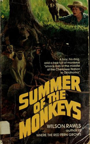 Wilson Rawls: Summer of the monkeys (1981, Dell)