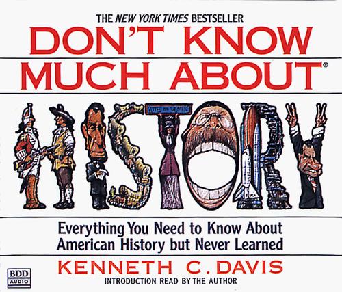 Kenneth C. Davis: Don't Know Much About History (AudiobookFormat, 1998, Random House Audio)