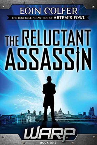 Eoin Colfer: WARP Book 1 The Reluctant Assassin (Paperback, 2014, Disney-Hyperion)