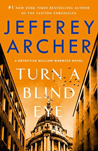 Jeffrey Archer: Turn a Blind Eye (Paperback, 2022, St. Martin's Griffin)