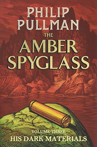 Philip Pullman: The Amber Spyglass (2018, Scholastic)