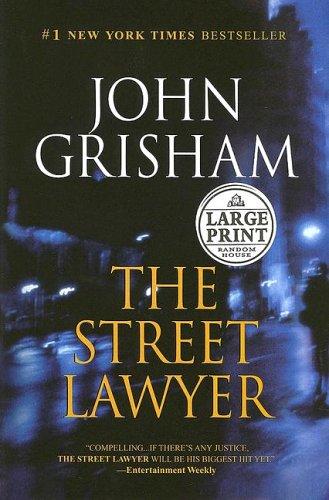 John Grisham: The Street Lawyer (Hardcover, 2005, Random House Large Print)