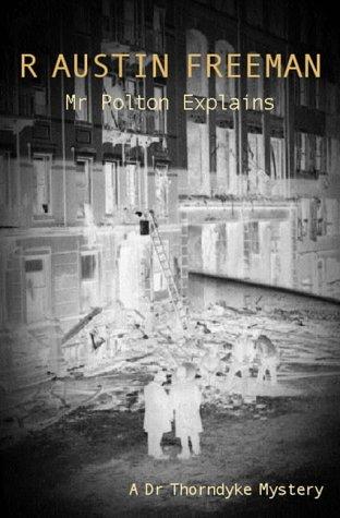 R. Austin Freeman: Mr Polton Explains (Paperback, 2001, House of Stratus)