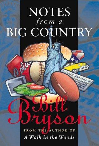 Bill Bryson: Notes From A Big Country (1999, Doubleday Canada)