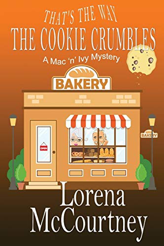 Lorena McCourtney: That's the Way The Cookie Crumbles (Paperback, 2021, Rogue Ridge Press)