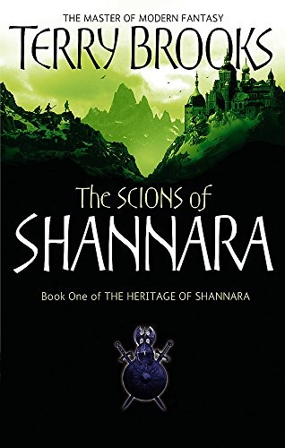 Terry Brooks: The Scions of Shannara - Book on of the Heritage of Shannara (Paperback, 2006, Orbit Books)