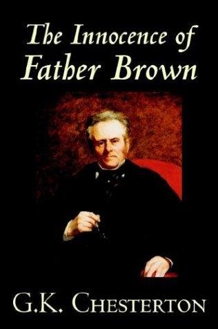 Gilbert Keith Chesterton: The Innocence of Father Brown (Paperback, 2004, Wildside Press)