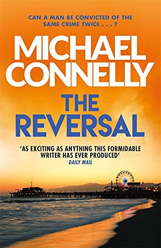 Michael Connelly: The Reversal (Paperback, 2015, Orion)
