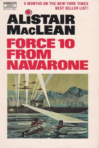 Alistair MacLean: Force 10 from Navarone (Paperback, 1969, Fawcett Crest)