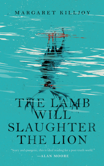 Margaret Killjoy: The Lamb Will Slaughter the Lion (Tor.com Publishing)
