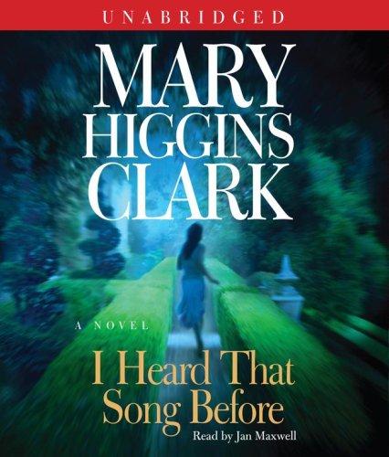 Mary Higgins Clark: I Heard That Song Before (AudiobookFormat, 2007, Simon & Schuster Audio)