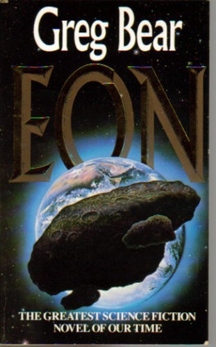 Greg Bear: Eon. (1990, Legend)