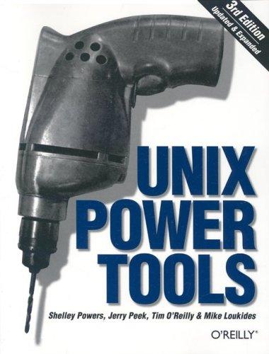 Tim O'Reilly, Mike Loukides, Shelley Powers: Unix Power Tools (2002, O’Reilly Media, Inc.)