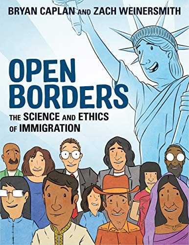 Bryan Caplan, Zach Weinersmith: Open Borders (Paperback, 2019, First Second)