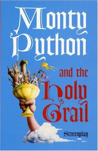 Graham Chapman: Monty Python and the Holy Grail Screenplay (2002, Methuen Publishing, Ltd.)