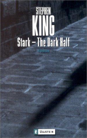 Stephen King: Stark. The Dark Half. (Paperback, German language, 2003, Ullstein Tb)
