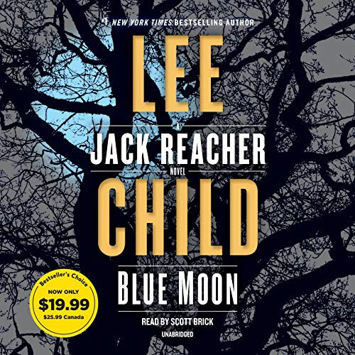 Scott Brick, Lee Child: Blue Moon (AudiobookFormat, 2020, Random House Audio)