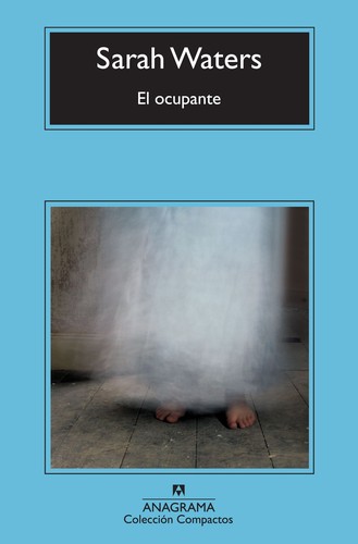 Sarah Waters, Jaime Zulaika Goicoechea: El ocupante (Paperback, Spanish language, 2011, Anagrama)