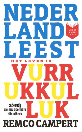 Remco Campert: Het leven is vurrukkulluk (Paperback, Dutch language, Stichting CPNB)