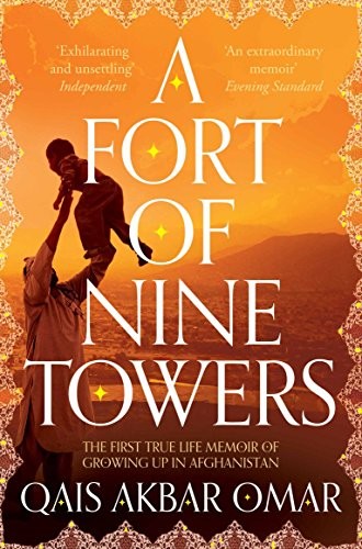 Qais Akbar Omar: A Fort of Nine Towers (Paperback, 2014, Macmillan)