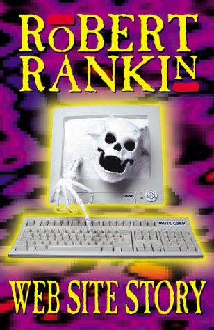 Robert Rankin: Web Site Story (2002, Transworld Pub)