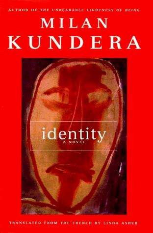 Milan Kundera: Identity (1998, HarperFlamingo)