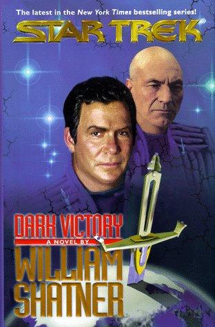 William Shatner: Dark Victory: Mirror Universe, Book Two (Paperback, 1999, Pocket Books)