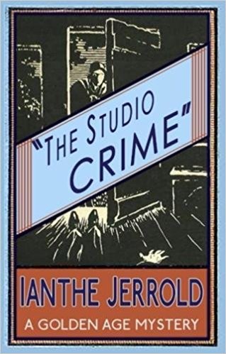 Ianthe Jerrold: The Studio Crime (Paperback, 2015, Dean Street Press)