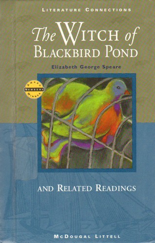 Elizabeth George Speare: Witch of Blackbird Pond (1996, McDougal Littell, a Houghton Mifflin Company)