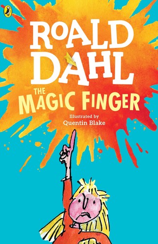 Quentin Blake, Roald Dahl: The Magic Finger (Paperback, 2016, Santillana USA / Loqueleo, Loqueleo)