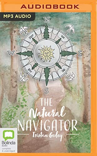 Tristan Gooley: The Natural Navigator (AudiobookFormat, Bolinda Audio)