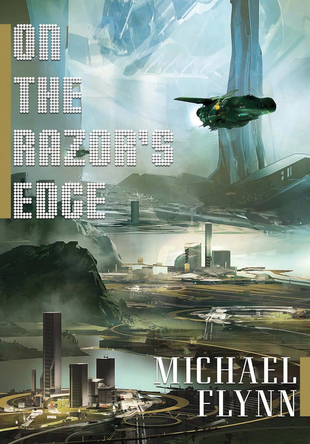 Michael Flynn: On the Razor's Edge (EBook, 2013, Tor Books)