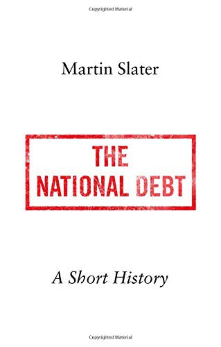 Martin Slater: The National Debt (Hardcover, 2018, Oxford University Press, Oxford University Press, USA)