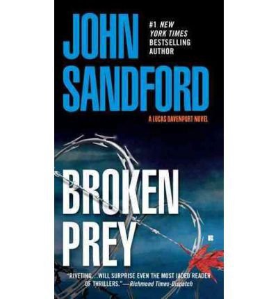 John Sandford: Broken Prey (Paperback, 2006, 中国出版社)