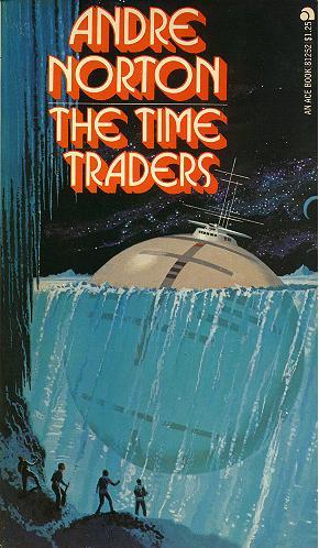 Andre Norton: The Time Traders (Paperback, 1974, Ace Books)