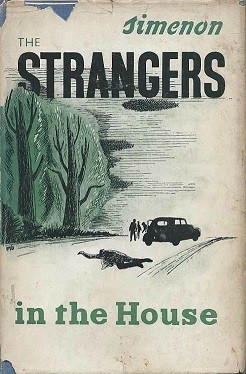 Georges Simenon: The strangers in the house (1951, Routledge & Kegan Paul)