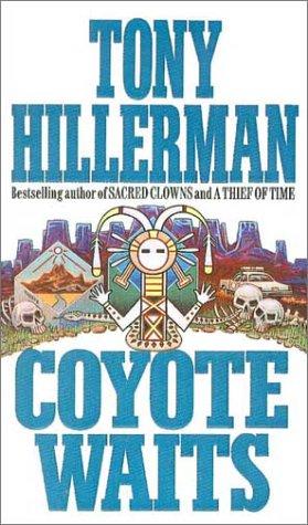 Tony Hillerman: Coyote Waits (Joe Leaphorn/Jim Chee Novels) (1999, Tandem Library)