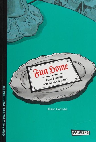 Alison Bechdel, Sabine Küchler, Dennis Scheck: Fun Home (Paperback, 2015, Carlsen Verlag GmbH)