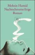 Mohsin Hamid: Nachtschmetterlinge. Roman. (Paperback, 2002, Dtv)