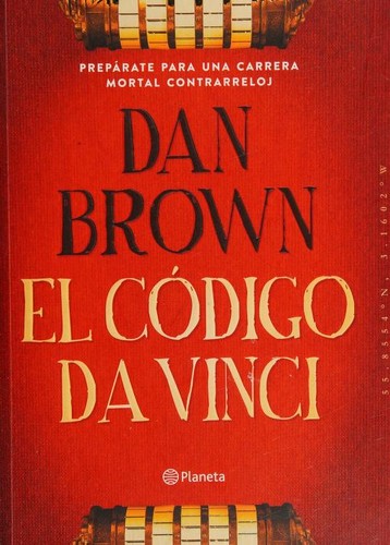 Dan Brown: El código Da Vinci (Paperback, Spanish language, 2016, Planeta)