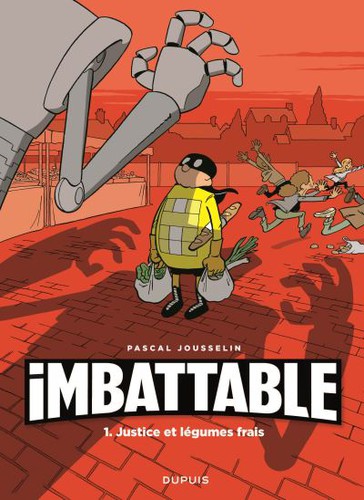 Pascal Jousselin: Imbattable - Tome 1 (français language, 2017, Dupuis)