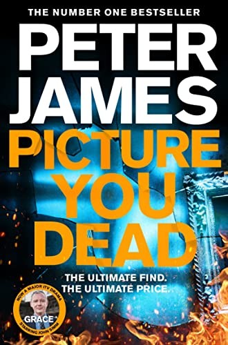 James, Peter: Picture You Dead (2023, Pan Macmillan)