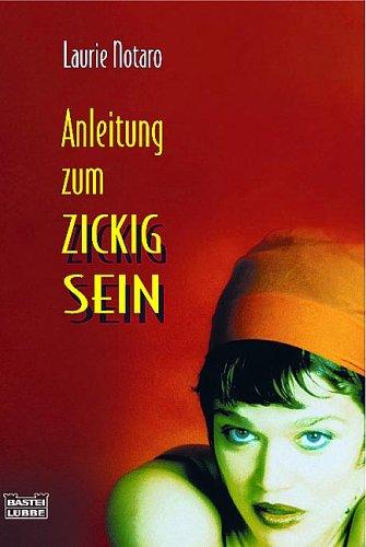 Laurie Notaro: Anleitung zum Zickigsein. (Paperback, 2003, Lübbe)