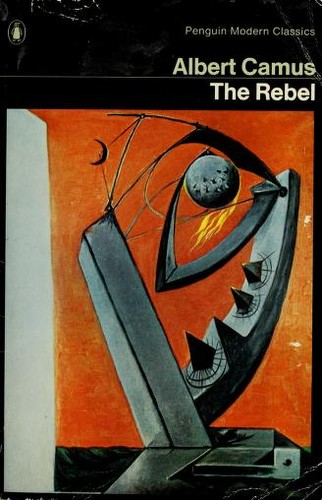 Albert Camus: The rebel (1971, Penguin)
