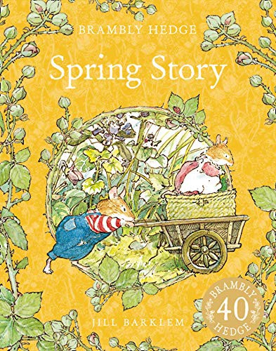 Jill Barklem: Brambly Hedgespring Story (Paperback, 2013, HarperCollins Children's Books, Harper Collins Childrens Books)